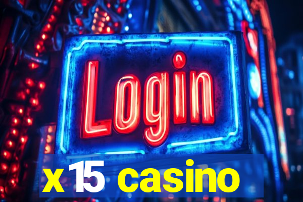 x15 casino